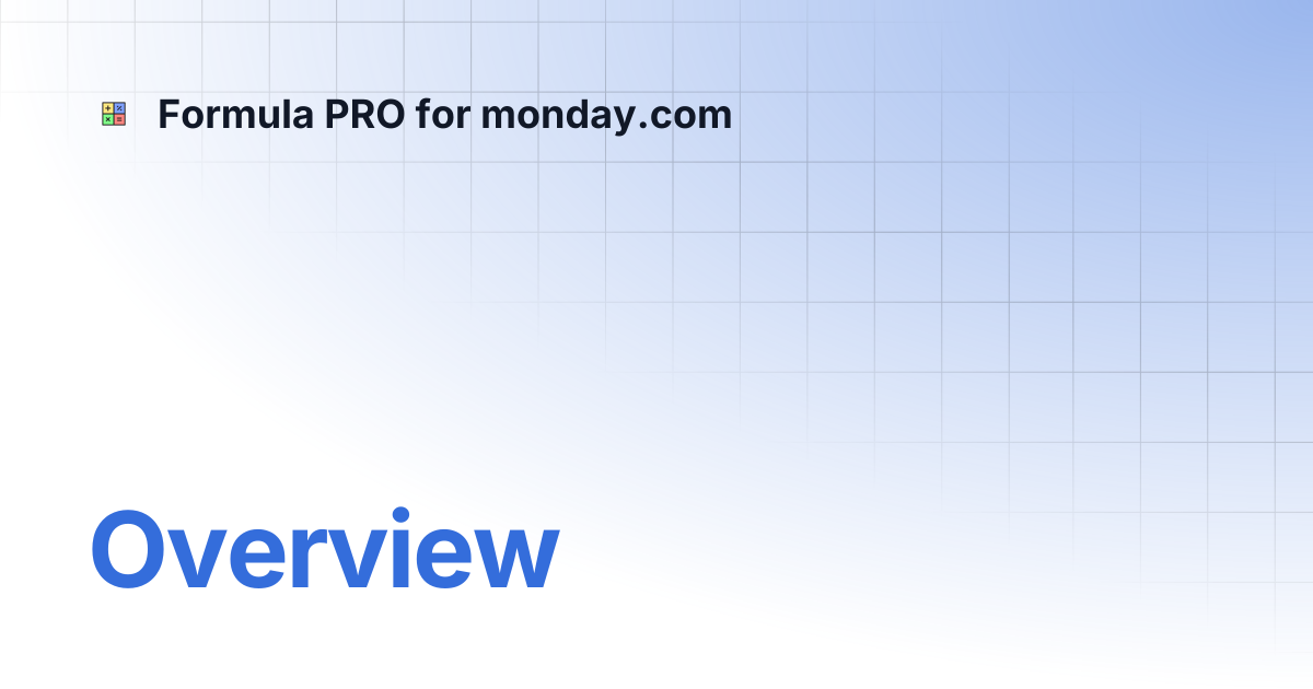 Overview | Formula PRO for monday.com