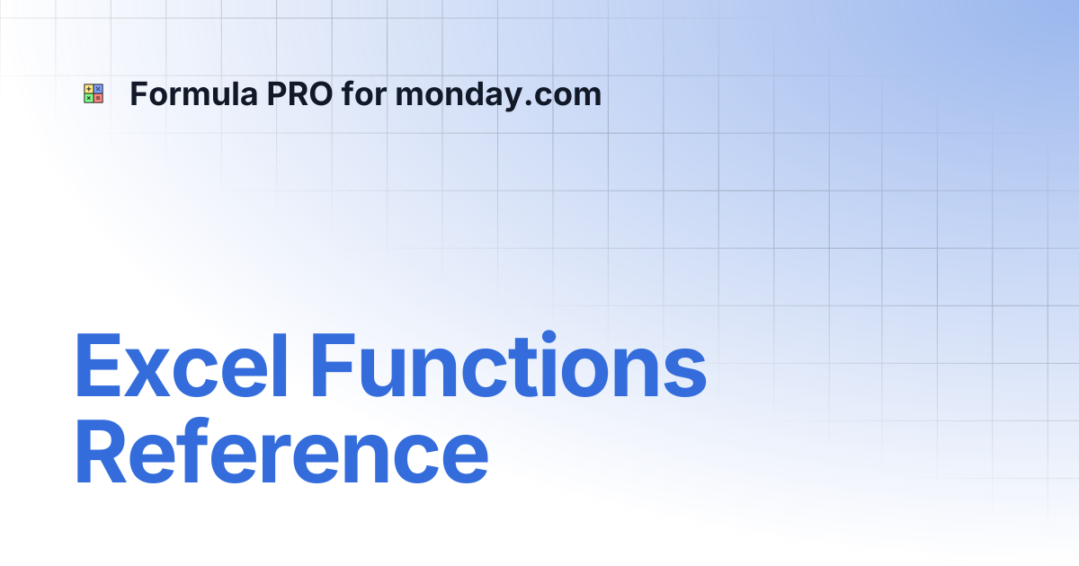 Excel Functions Reference | Formula PRO for monday.com